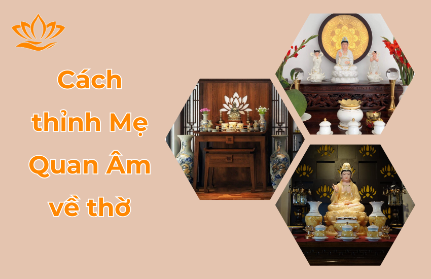 Cach Thinh Phat Ba Quan Am Ve Nha