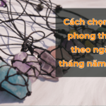 Cach chon da phong thuy theo ngay thang nam sinh