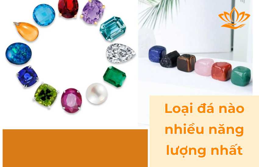 Loai da nao nhieu nang luong nhat