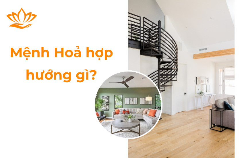 Mệnh Hoả hợp hướng gì? Nên xây nhà làm ăn ở hướng nào tốt?