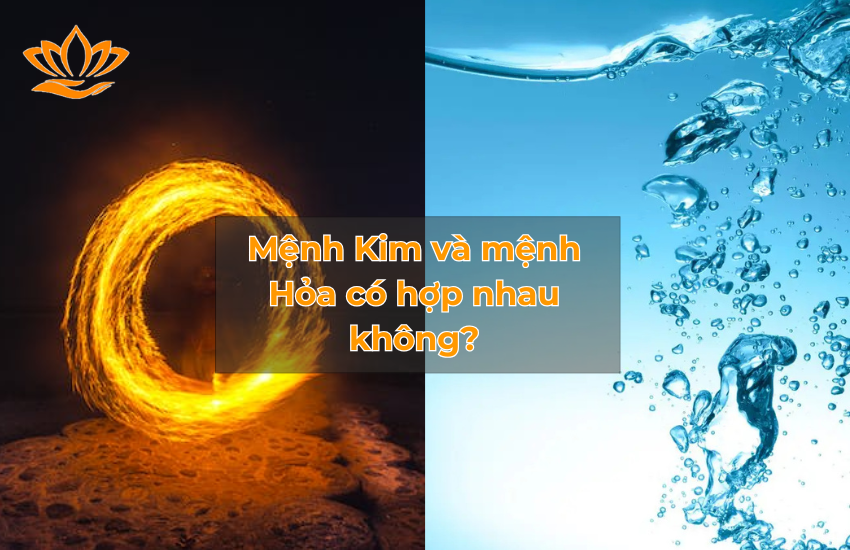 Mệnh Kim và mệnh Hỏa có hợp nhau không? Có khắc không?