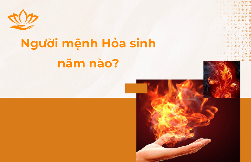 Người mệnh Hoả sinh năm nào? Các nạp âm của người mệnh Hỏa