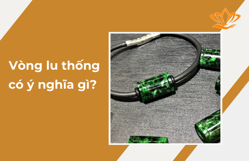 Vong lu thong co y nghia gi