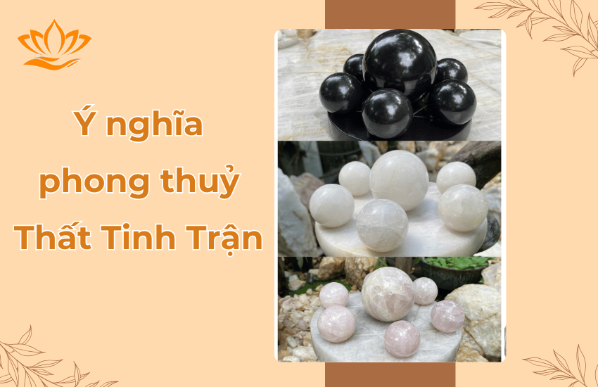 Y nghia phong thuy That Tinh Tran