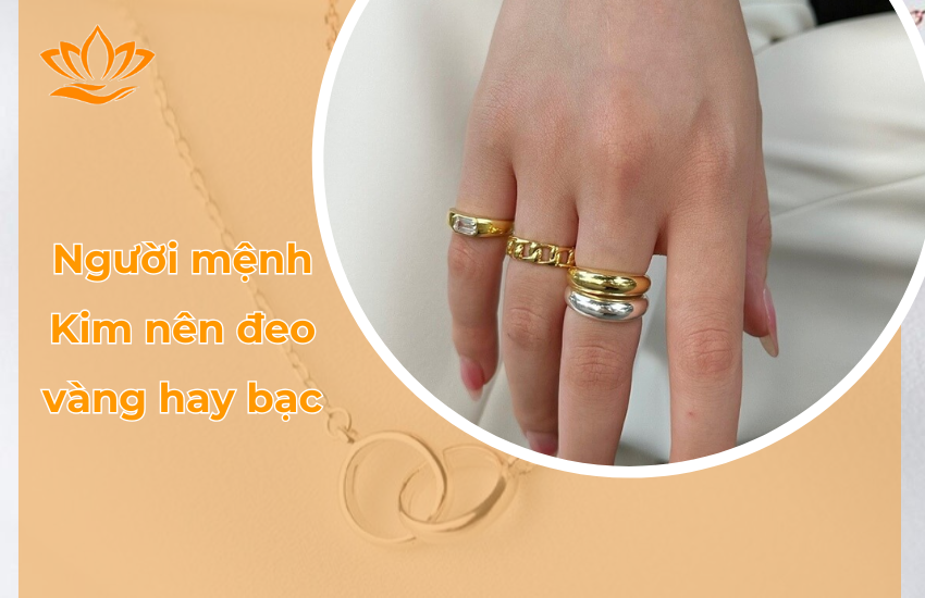 nguoi menh Kim nen deo vang hay bac