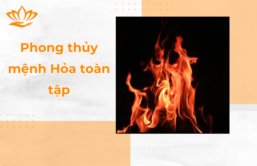 Phong thủy mệnh Hỏa toàn tập phát tài lộc